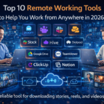 Top 10 Remote Working Tools to Help You Work from Anywhere in 2026!