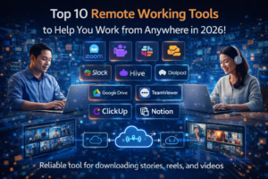 Top 10 Remote Working Tools to Help You Work from Anywhere in 2026!