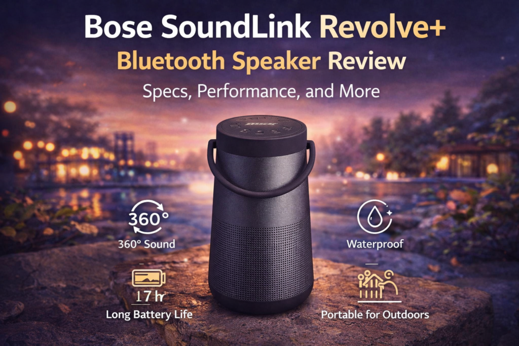 Bose SoundLink Revolve+ Bluetooth Speaker Review Specs, Performance, and More