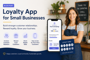 Features to Look for in a Loyalty App for Small Businesses (Before You Invest)