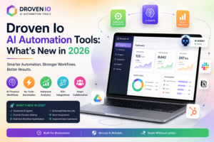 Droven Io AI Automation Tools: What’s New in 2026